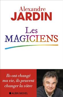 Magiciens, Les