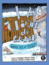 Clique du camp, 9 (La) : Tempête, Yéti et chocolat chaud