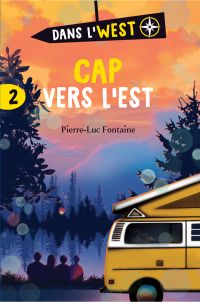 Dans l'west, 2 : Cap vers l'Est