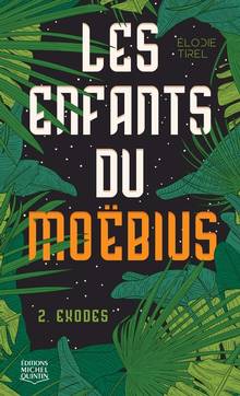 Enfants du Moëbius, 2 (Les) : Exodes