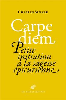 Carpe diem : petite initiation à la sagesse épicurienne