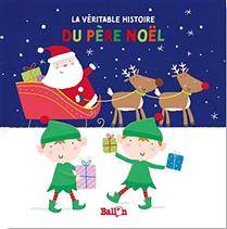 Véritable histoire du Père Noël, La