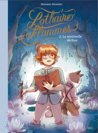 Lothaire flammes T02 La sentinelle déchue