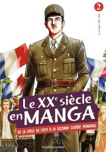 Le XXe siècle en manga, t.2 : De la crise de 1929 à la Seconde Guerre mondiale