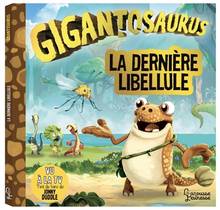 Gigantosaurus : La dernière libellule