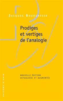 Prodiges et vertiges de l'analogie