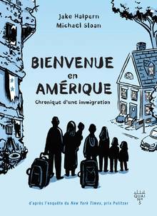 Bienvenue en Amérique : chronique d'une immigration