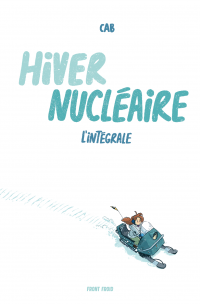 Hiver nucléaire - L'intégrale