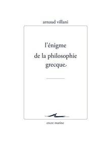 Énigme de la philosophie grecque, L'