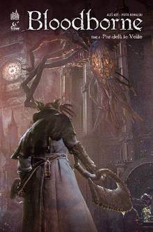 Bloodborne T04 Par delà le voile