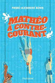 Mathéo à contre-courant