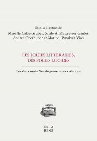 Les folles littéraires, des folies lucides