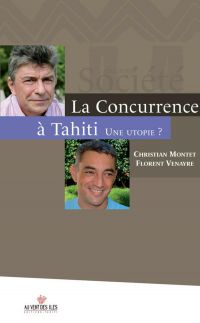 La concurrence à Tahiti, une utopie ?