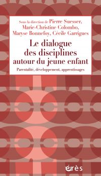 Le dialogue des disciplines autour du jeune enfant