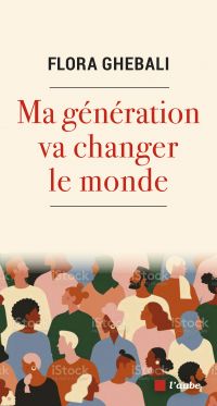 Ma génération va changer le monde