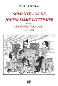 Soixante ans de journalisme littéraire tome 1