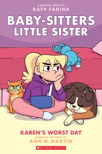 Karen's Worst Day: A Graphic Novel (Baby-Sitters Little Sister #3)