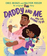 Daddy and Me and the Rhyme to Be (A Karma's World Picture Book)