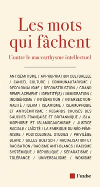 Les mots qui fâchent