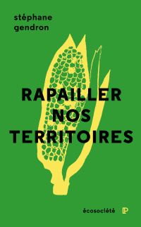 Rapailler nos territoires