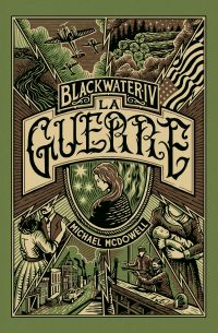 Blackwater IV - La Guerre