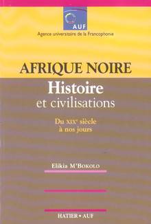 Afrique noire : histoire et civilisations vol.2