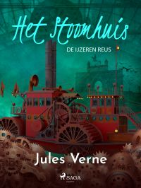 Het stoomhuis - De IJzeren Reus