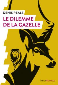 Le dilemme de la gazelle