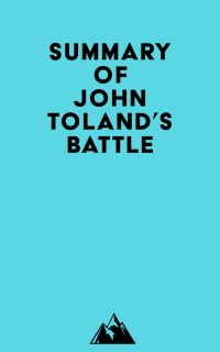 Summary of John Toland's Battle