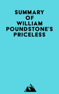 Summary of William Poundstone's Priceless