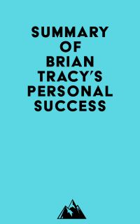 Summary of Brian Tracy's Personal Success