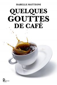 Quelques gouttes de café