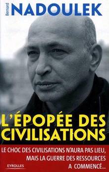 Epopée des civilisations, L'