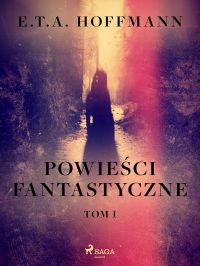 Powie?ci fantastyczne. Tom 1