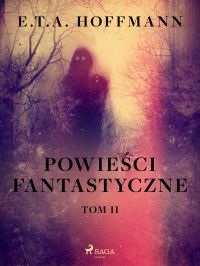 Powie?ci fantastyczne. Tom 2