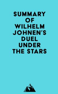 Summary of Wilhelm Johnen's Duel Under the Stars