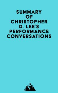 Summary of Christopher D. Lee's Performance Conversations