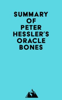 Summary of Peter Hessler's Oracle Bones