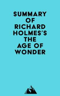 Summary of Richard Holmes's The Age of Wonder