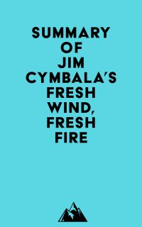 Summary of Jim Cymbala's Fresh Wind, Fresh Fire