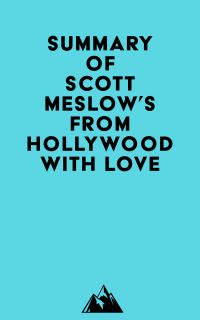 Summary of Scott Meslow's From Hollywood with Love