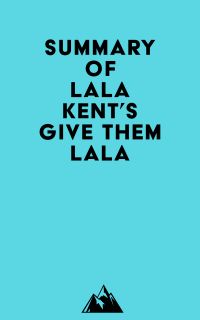 Summary of Lala Kent's Give Them Lala