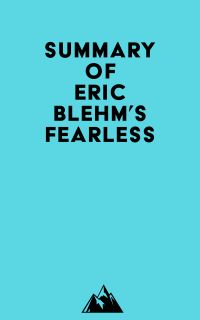 Summary of Eric Blehm's Fearless