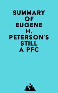 Summary of Eugene H. Peterson's Still a PFC