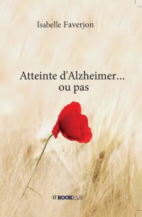 Atteinte d'Alzheimer... ou pas