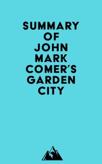 Summary of John Mark Comer's Garden City