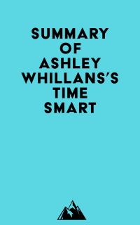 Summary of Ashley Whillans's Time Smart