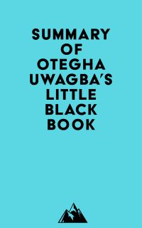 Summary of Otegha Uwagba's Little Black Book