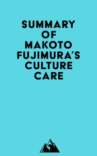 Summary of Makoto Fujimura's Culture Care