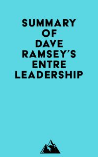 Summary of Dave Ramsey's EntreLeadership